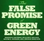 Cover of "The False Promise of Green Energy" with bold white text on a green background, creating a stark, contrasting and critical tone.