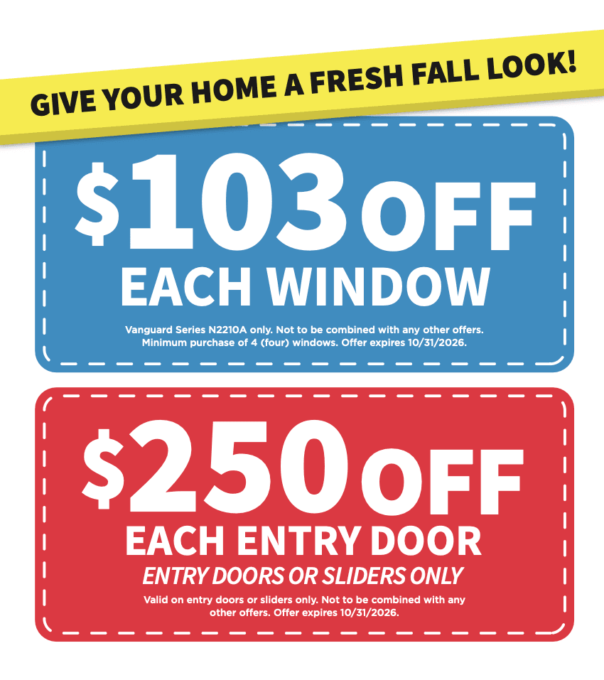Fall home improvement promotion offering $103 off each window and $250 off each entry door or slider