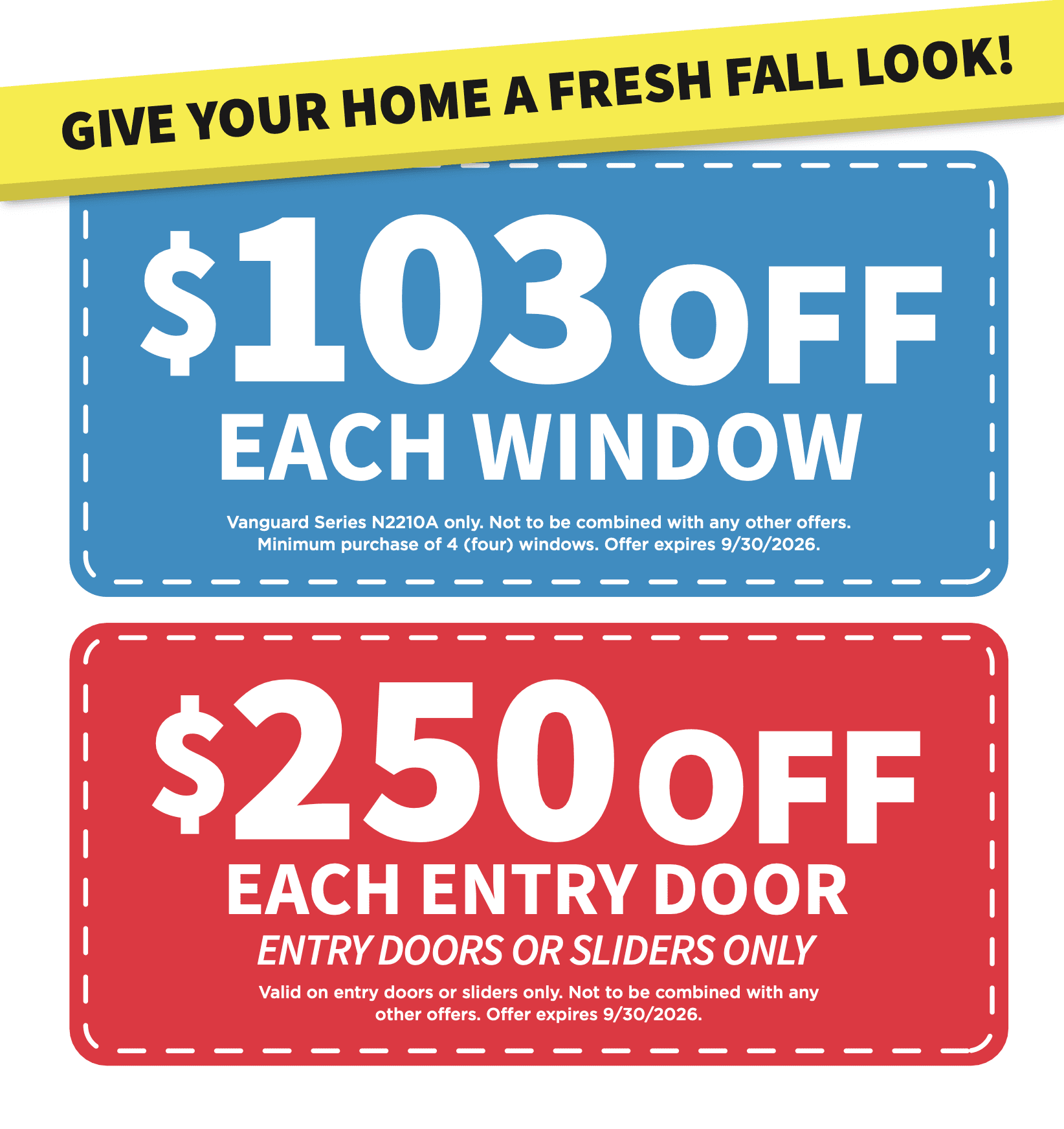 Promotional coupons offering $103 off each window and $250 off each entry door for fall home improvement, valid through 9/30/2026